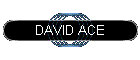 DAVID ACE